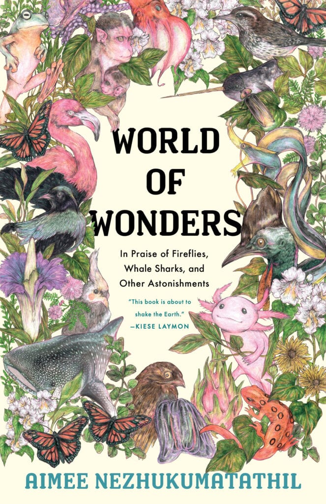 Aimee Nezhukumatathil: World of Wonders